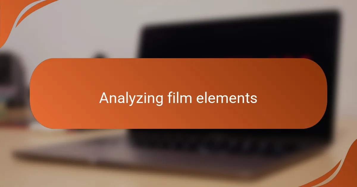 Analyzing film elements