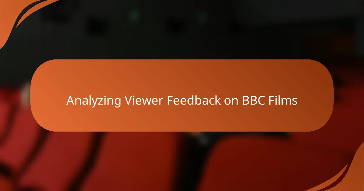 Analyzing Viewer Feedback on BBC Films