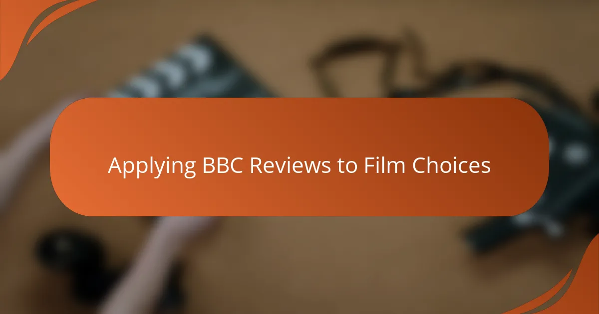 Applying BBC Reviews to Film Choices