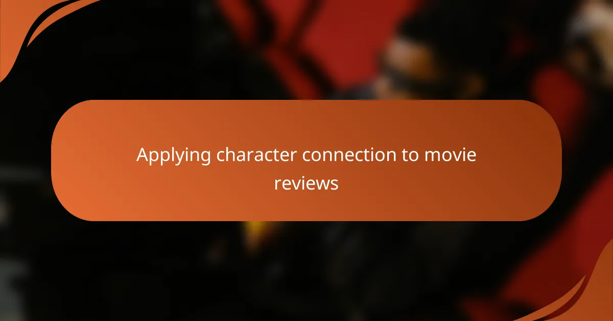 Applying character connection to movie reviews