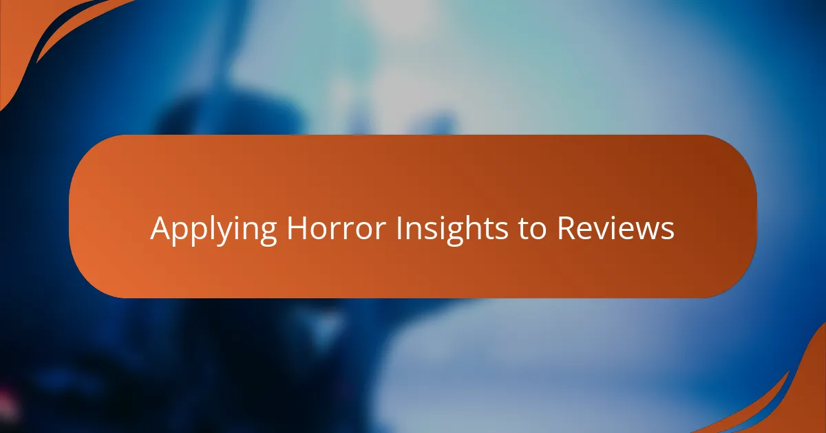Applying Horror Insights to Reviews