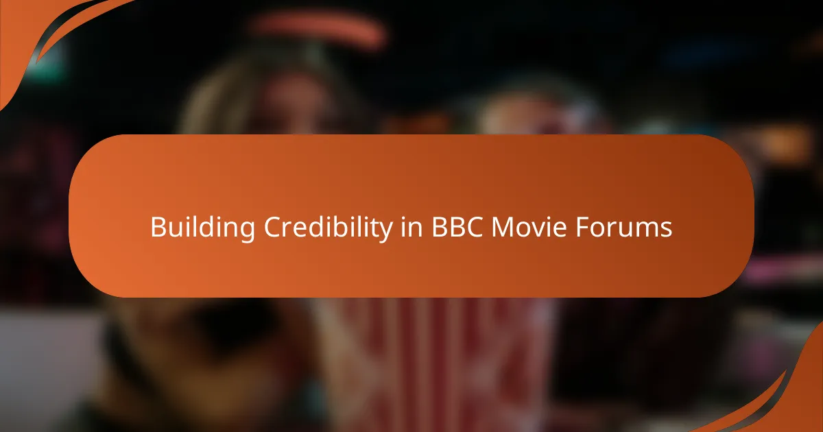 Building Credibility in BBC Movie Forums