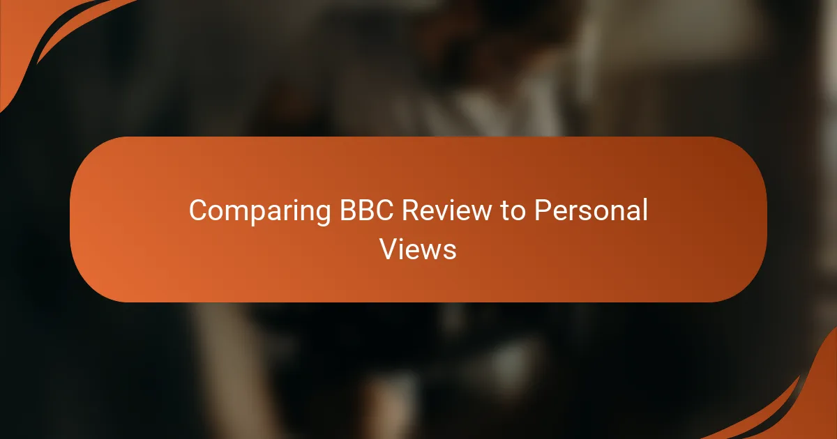 Comparing BBC Review to Personal Views