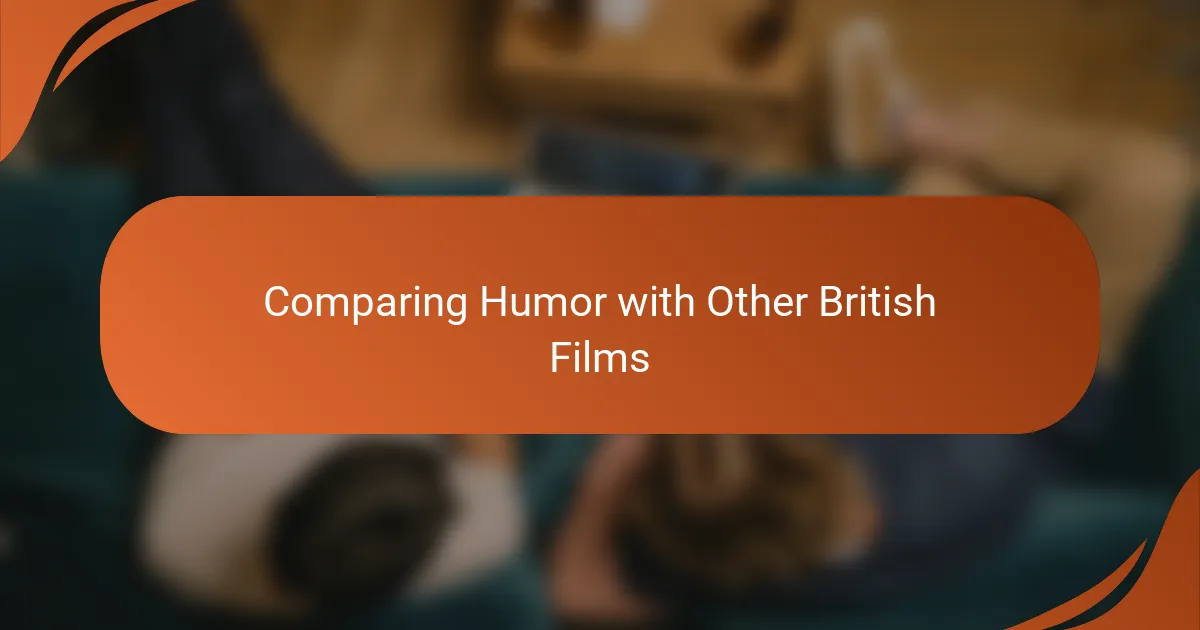 Comparing Humor with Other British Films