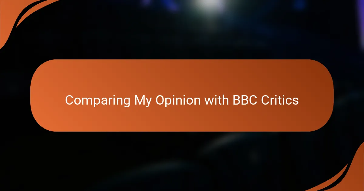 Comparing My Opinion with BBC Critics