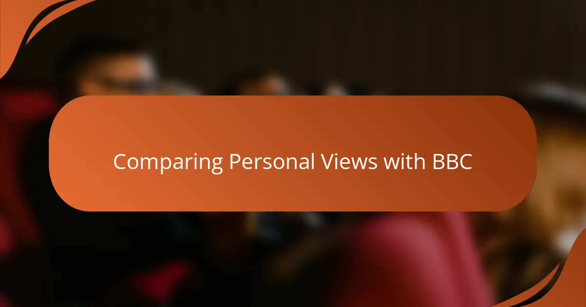 Comparing Personal Views with BBC