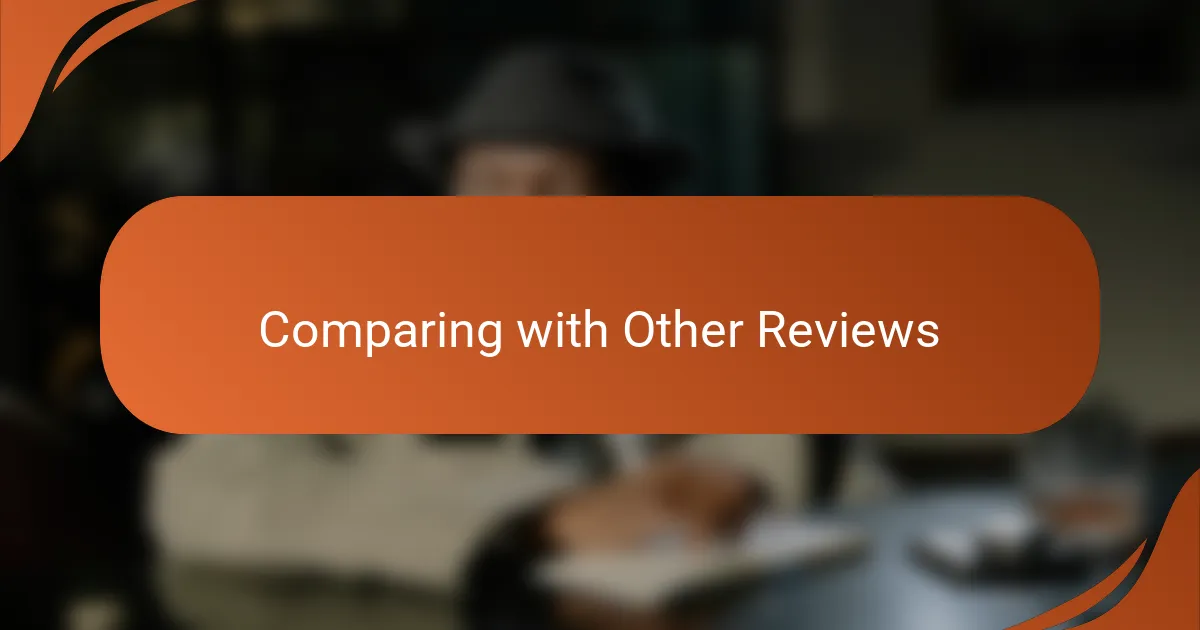 Comparing with Other Reviews