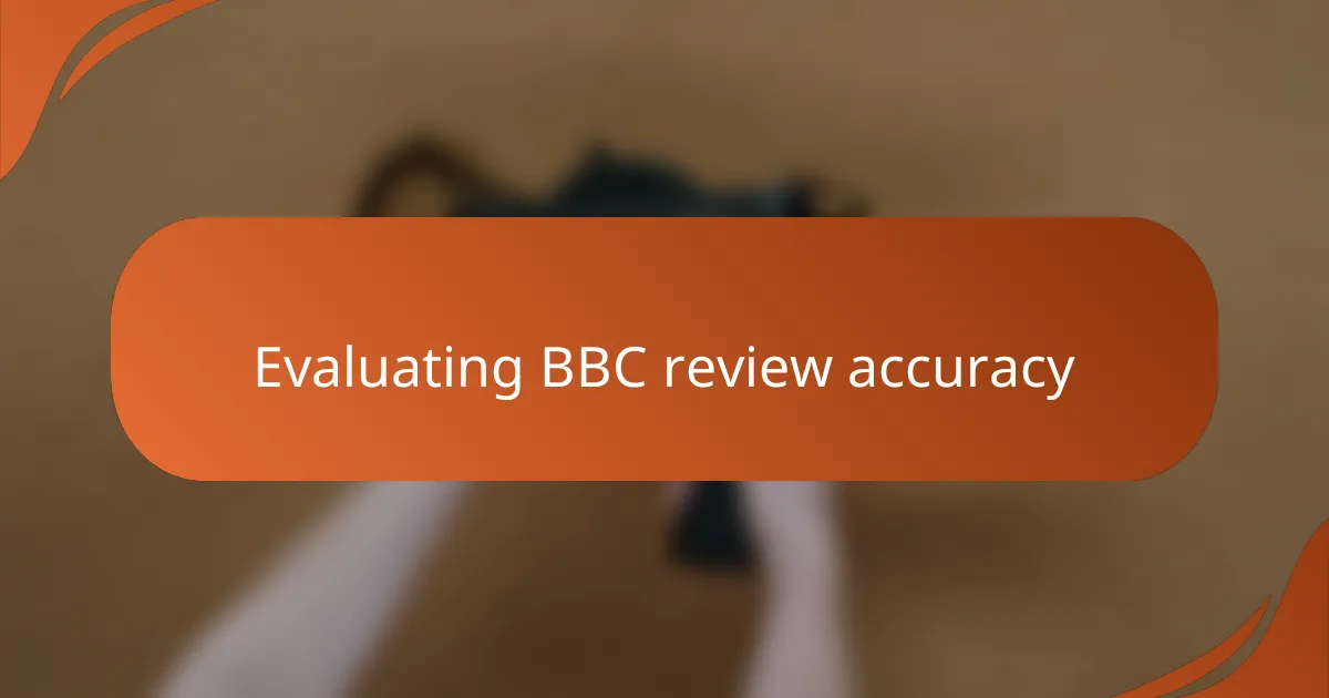 Evaluating BBC review accuracy