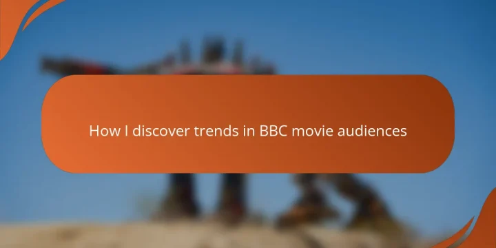 How I discover trends in BBC movie audiences