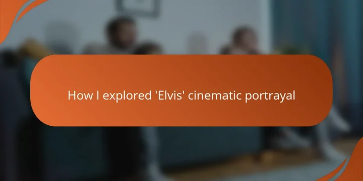 How I explored ‘Elvis’ cinematic portrayal