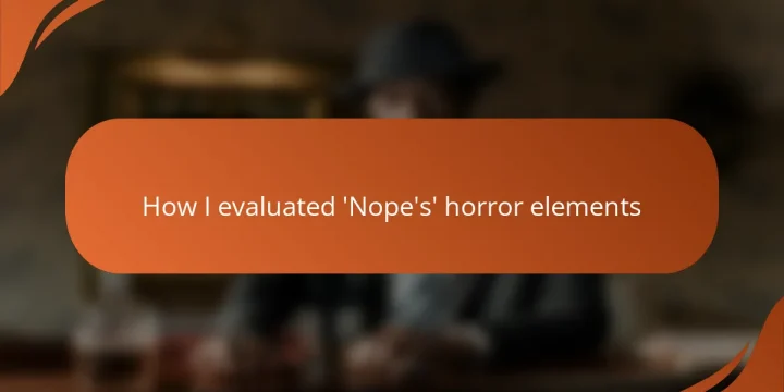 How I evaluated ‘Nope’s’ horror elements