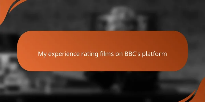 My experience rating films on BBC’s platform