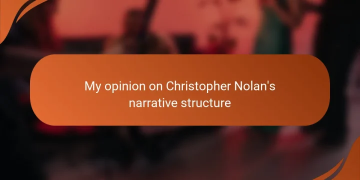 My opinion on Christopher Nolan’s narrative structure