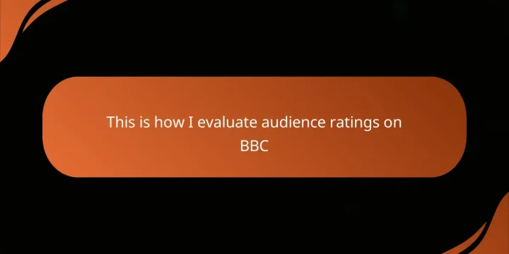 This is how I evaluate audience ratings on BBC