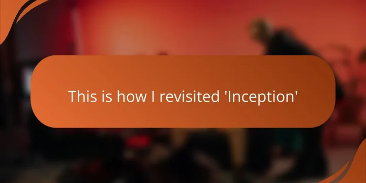 This is how I revisited ‘Inception’
