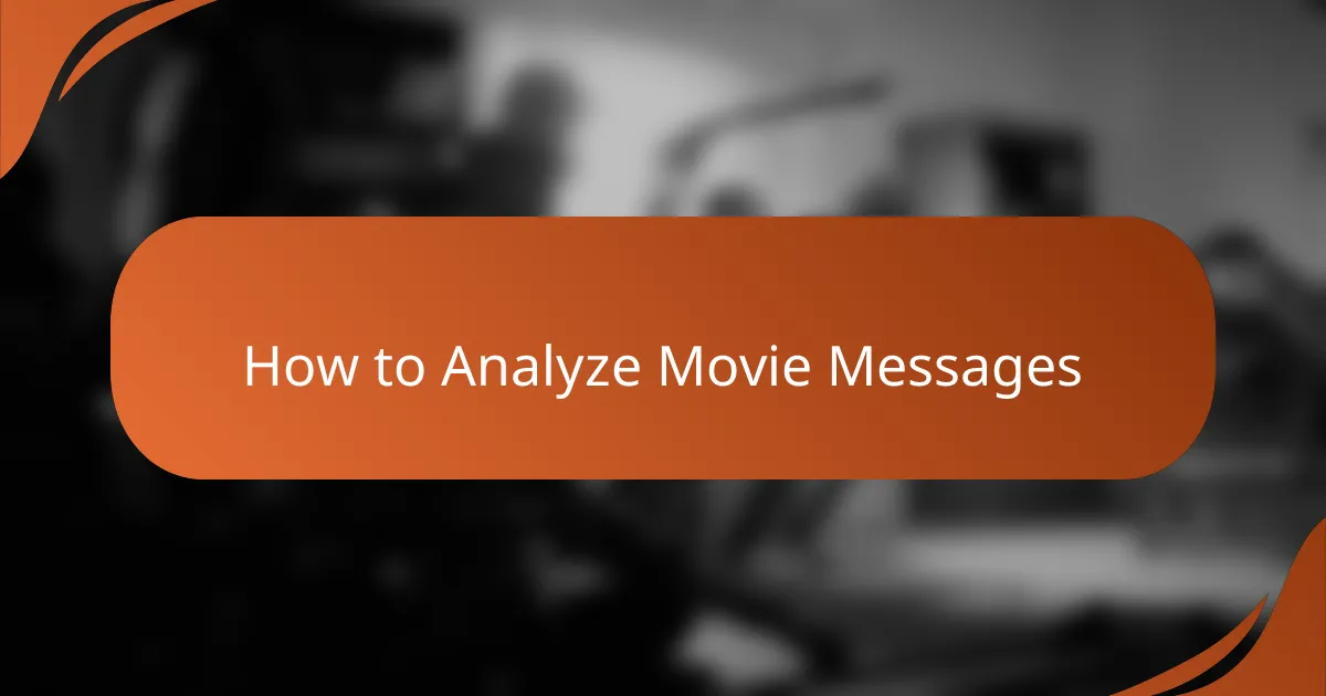 How to Analyze Movie Messages