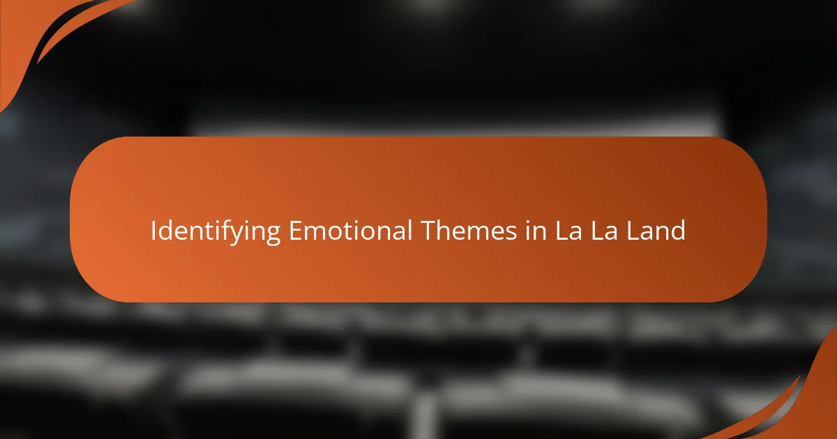 Identifying Emotional Themes in La La Land