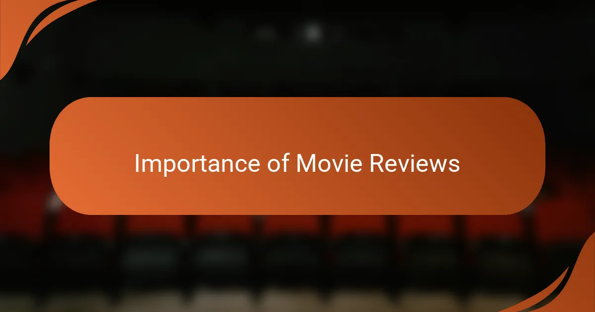 Importance of Movie Reviews