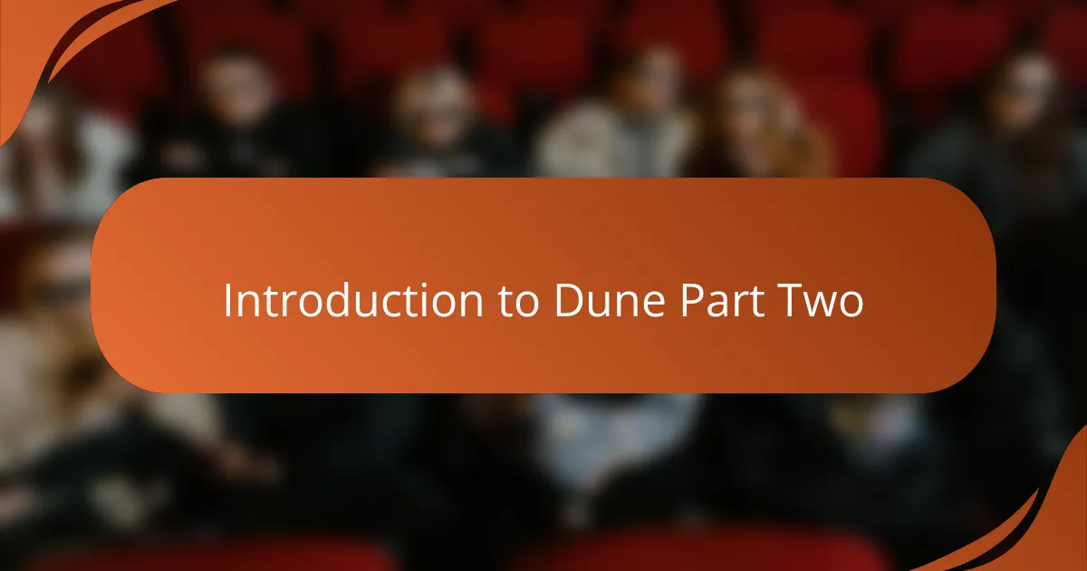 Introduction to Dune Part Two