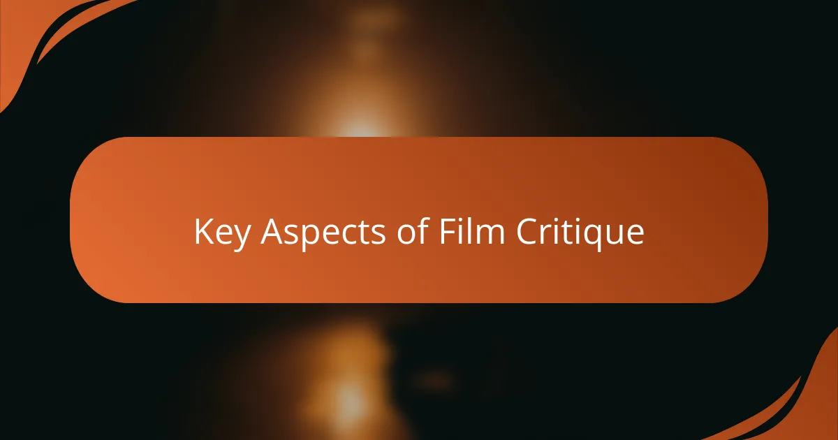 Key Aspects of Film Critique
