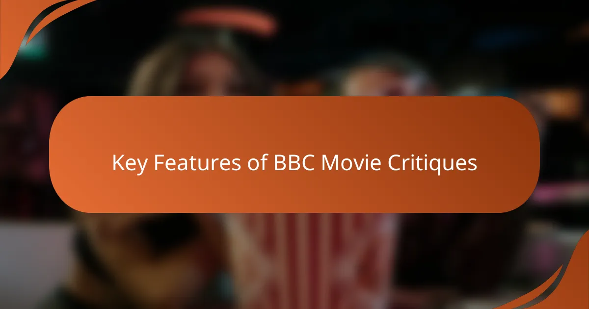 Key Features of BBC Movie Critiques