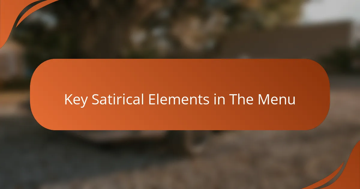 Key Satirical Elements in The Menu