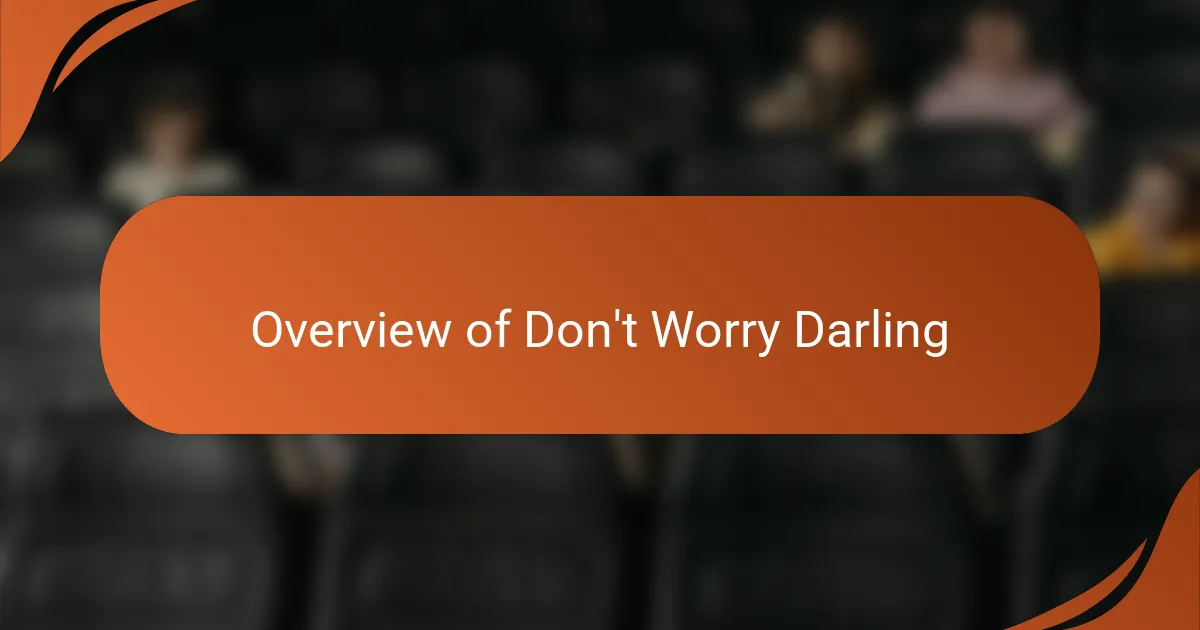 Overview of Don't Worry Darling
