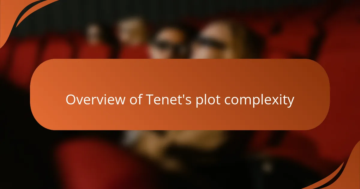 Overview of Tenet's plot complexity