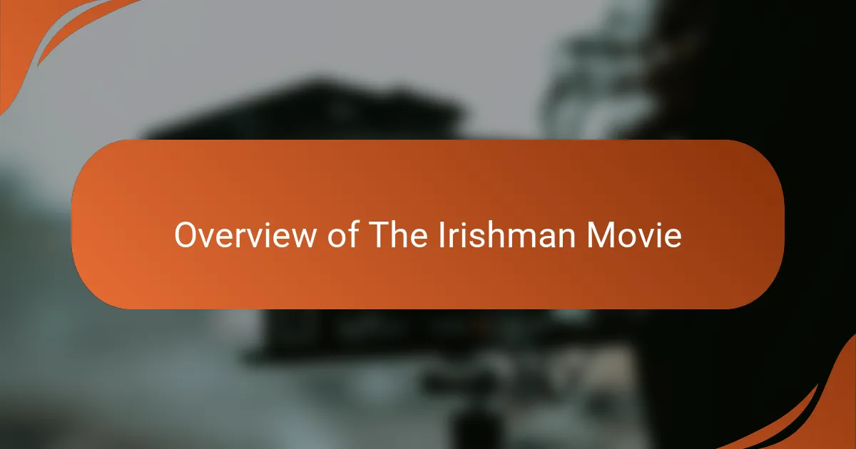 Overview of The Irishman Movie
