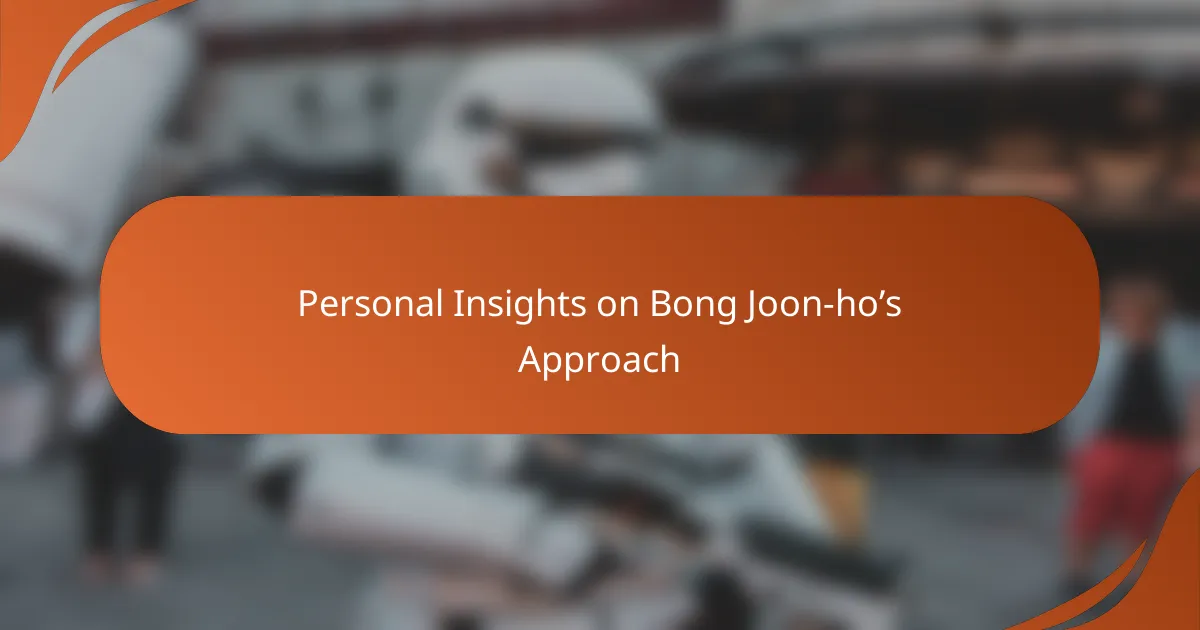 Personal Insights on Bong Joon-ho’s Approach