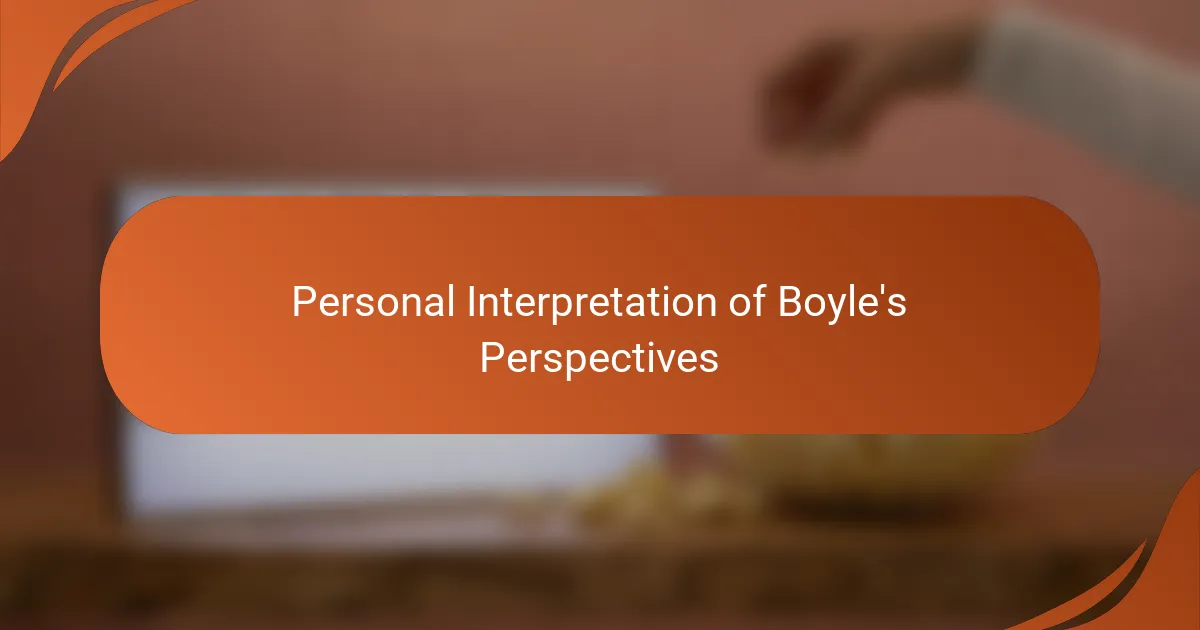 Personal Interpretation of Boyle's Perspectives