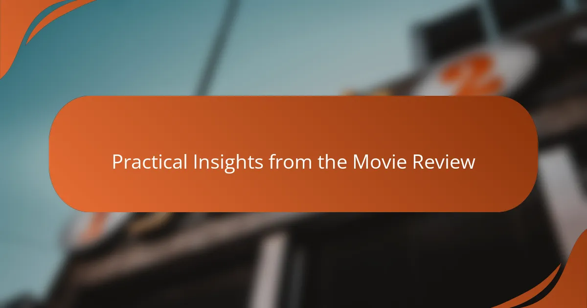 Practical Insights from the Movie Review