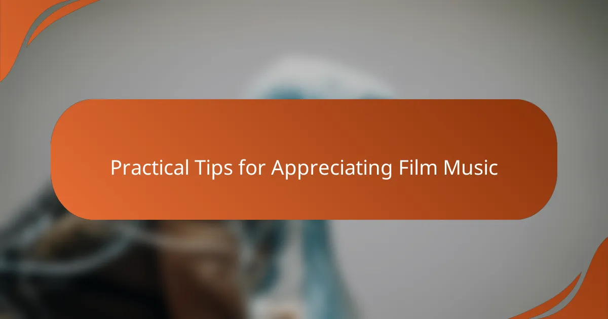 Practical Tips for Appreciating Film Music