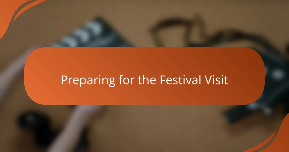 Preparing for the Festival Visit