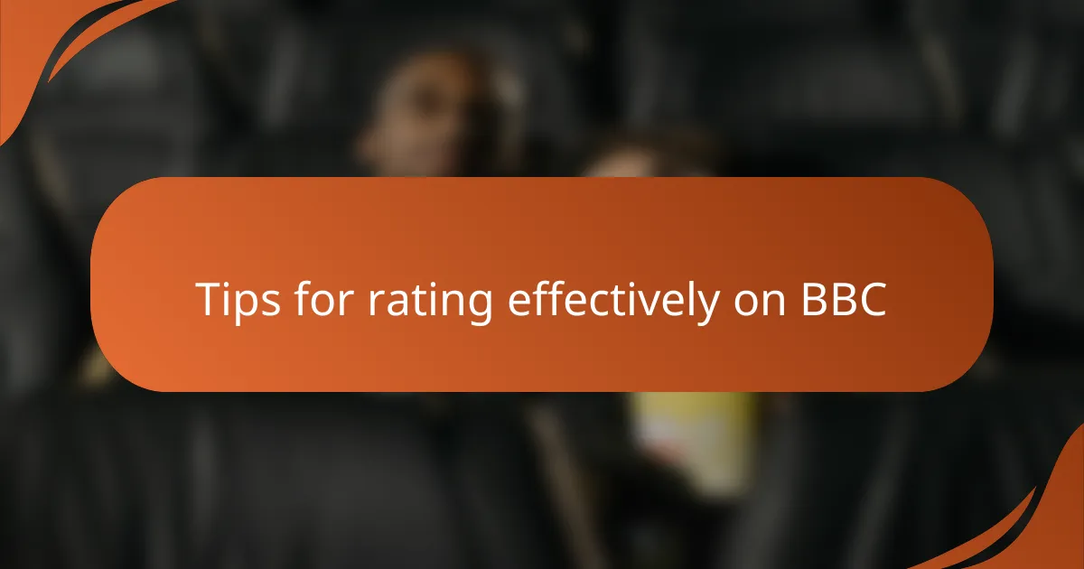 Tips for rating effectively on BBC