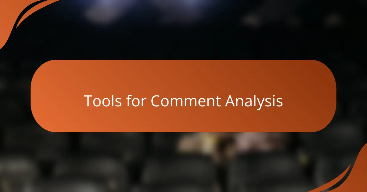 Tools for Comment Analysis
